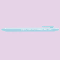 Swear to be overdramatic and true jotter gel pen - MangoIllustrated - Pens