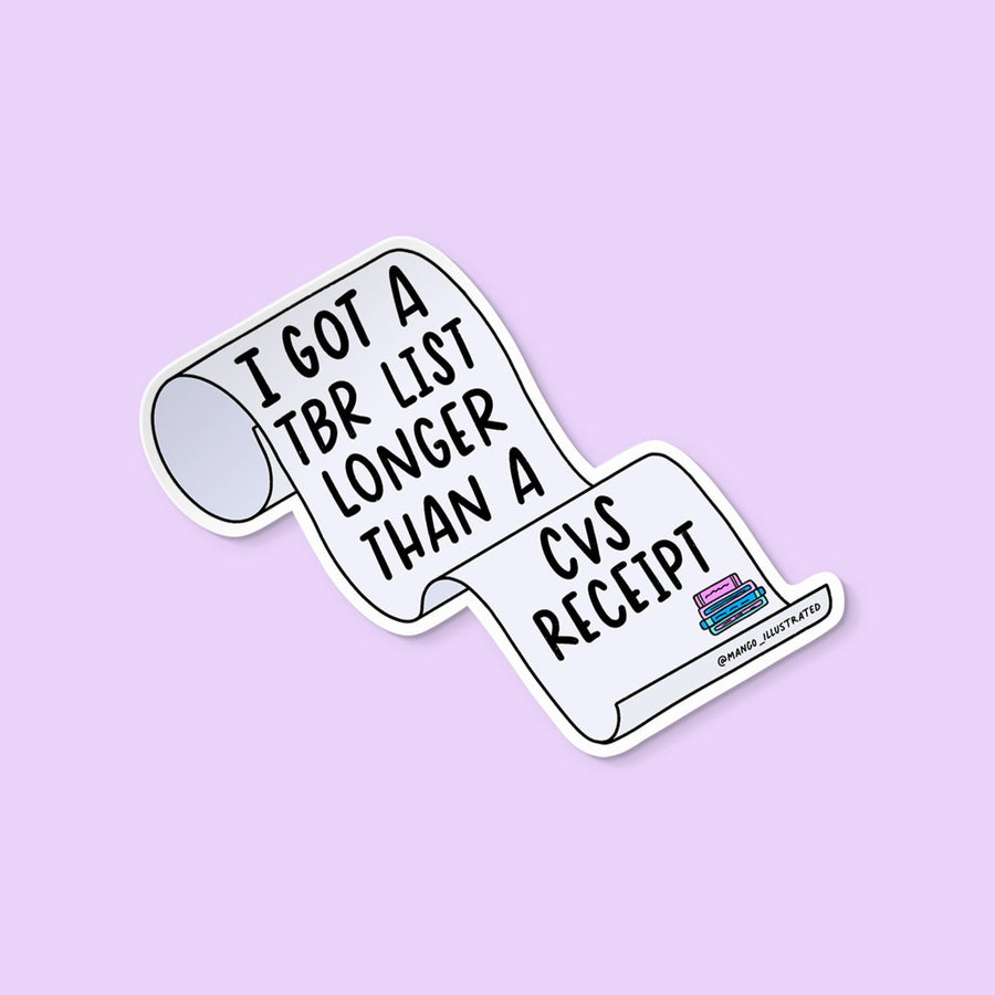 TBR Longer Than a CVS Receipt sticker - MangoIllustrated - Sticker