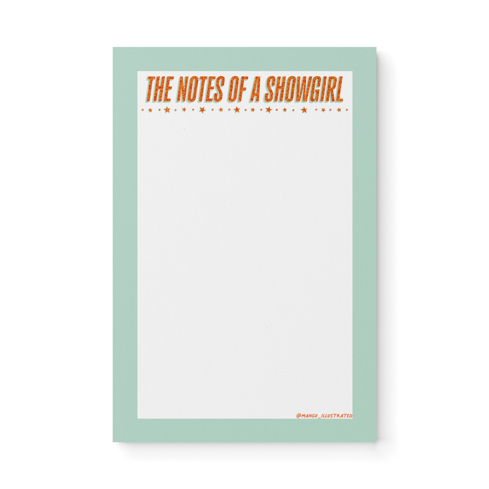 Notepad with mint green border and bold orange text “The Notes of a Showgirl” with star accents – glam stationery pad for lists and journaling.