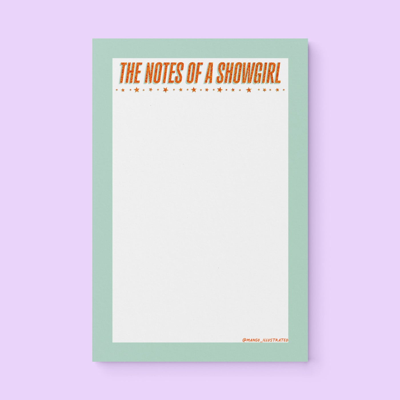 Notepad with mint green border and bold orange text “The Notes of a Showgirl” with star accents – glam stationery pad for lists and journaling.