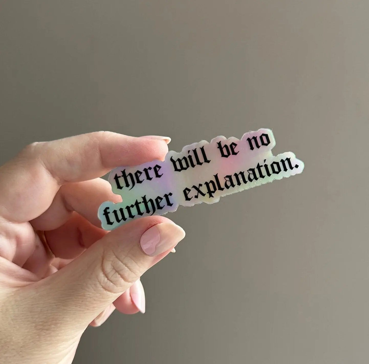 There will be no further explanation sticker - MangoIllustrated - Sticker