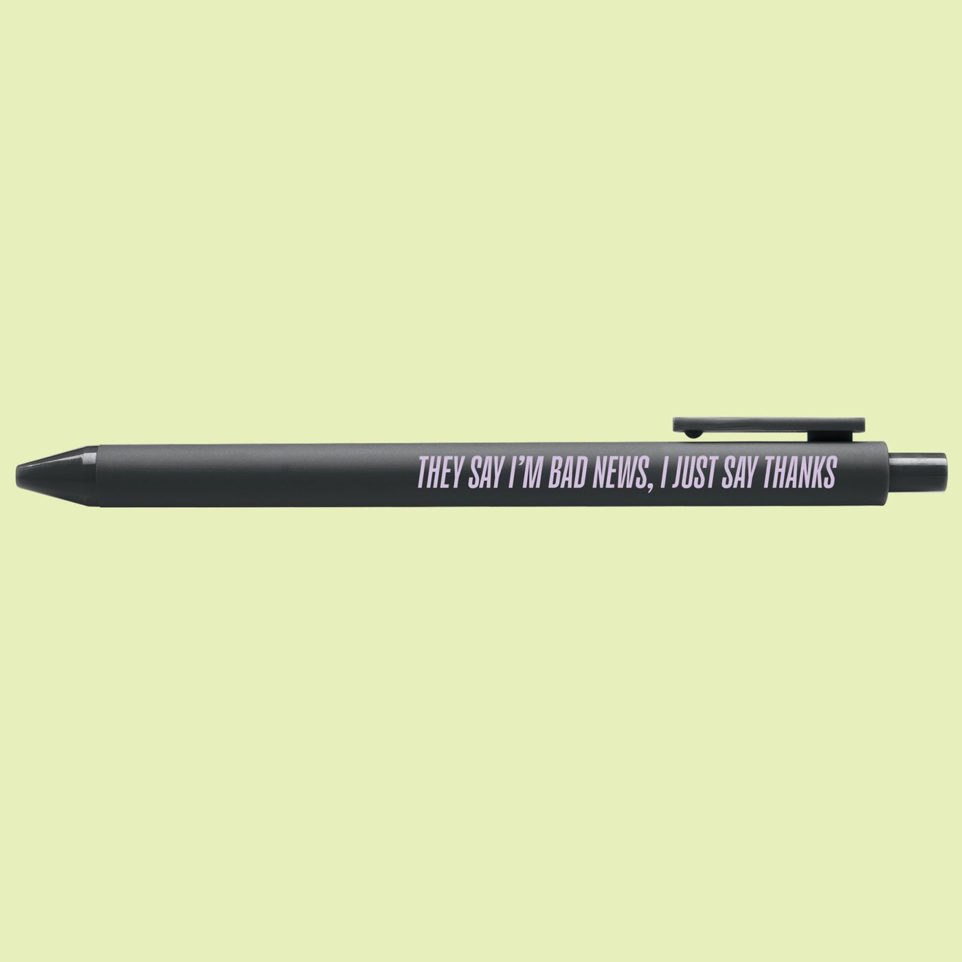 They Say I'm Bad News pen - MangoIllustrated - Pens