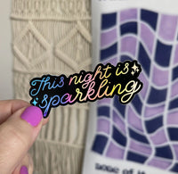 This Night Is Sparkling holographic sticker - black - MangoIllustrated - Sticker