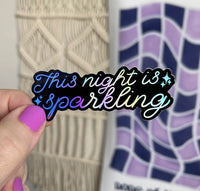 This Night Is Sparkling holographic sticker - black - MangoIllustrated - Sticker