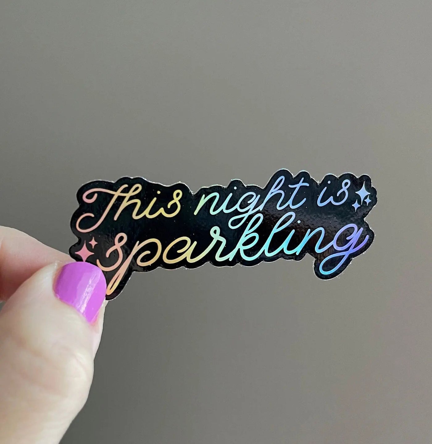 This Night Is Sparkling holographic sticker - black - MangoIllustrated - Sticker