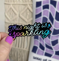 This Night Is Sparkling holographic sticker - black - MangoIllustrated - Sticker