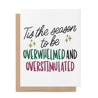 Tis the Season Overwhelmed card — hand lettered neurodivergent holiday card by MangoIllustrated