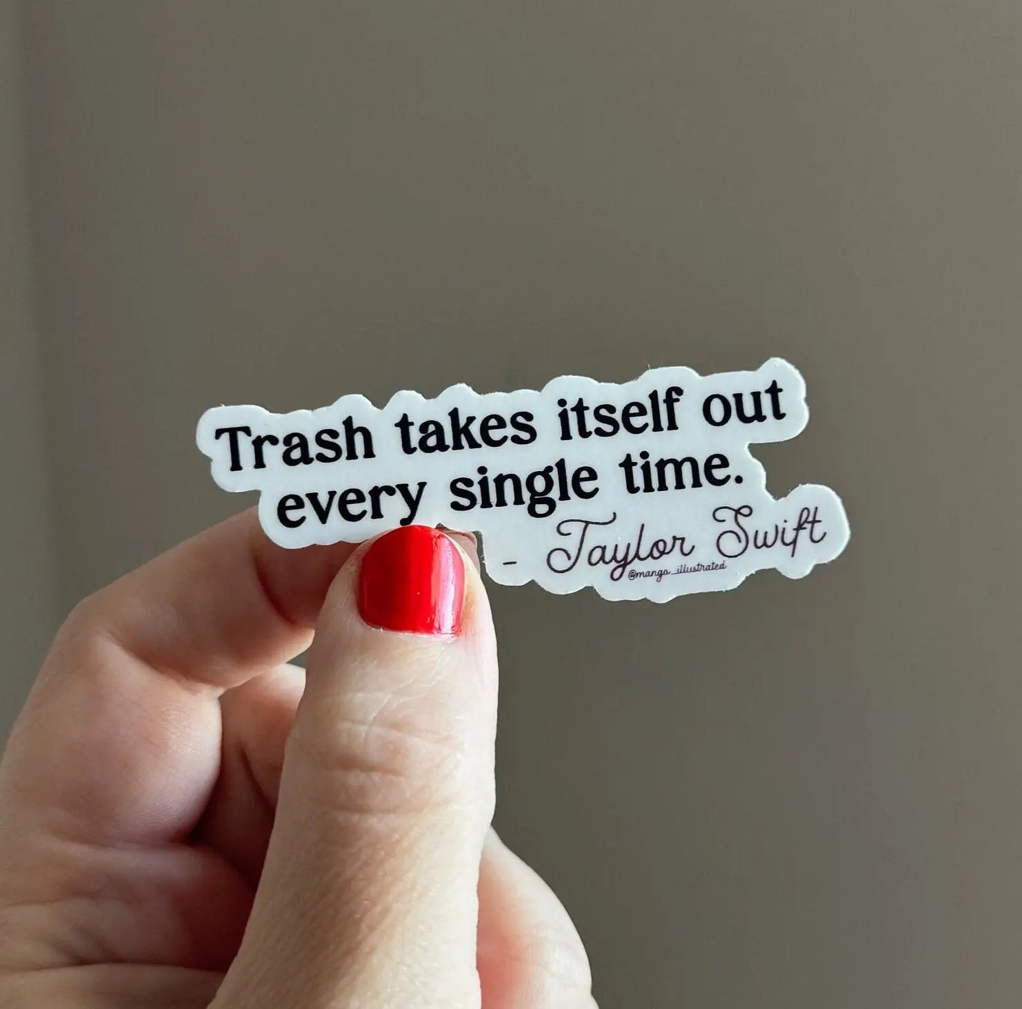 Trash takes itself out every single time sticker - MangoIllustrated - Sticker