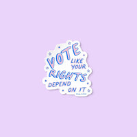 Vote like your rights depend on it sticker - MangoIllustrated - Sticker