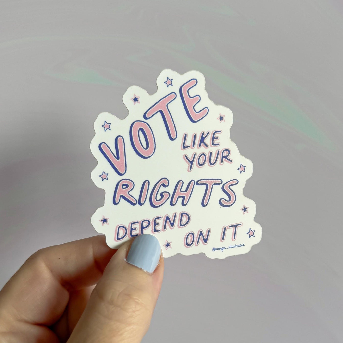 Vote like your rights depend on it sticker - MangoIllustrated - Sticker