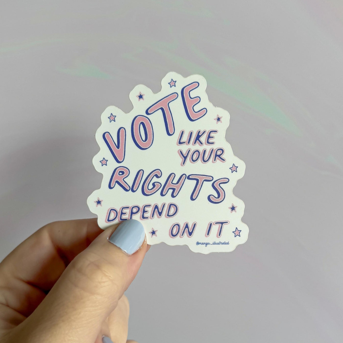 Vote like your rights depend on it sticker - MangoIllustrated - Sticker