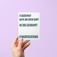 Wedding With an Open Bar In This Economy card - MangoIllustrated - Greeting Cards
