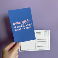 We're girls, of course we're going to vote postcard - MangoIllustrated - Postcard