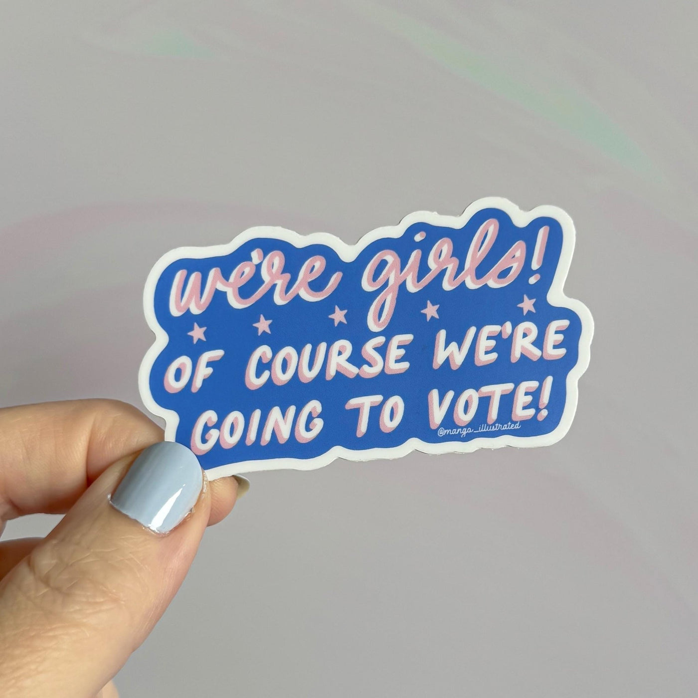 We're girls we vote sticker - MangoIllustrated - Sticker