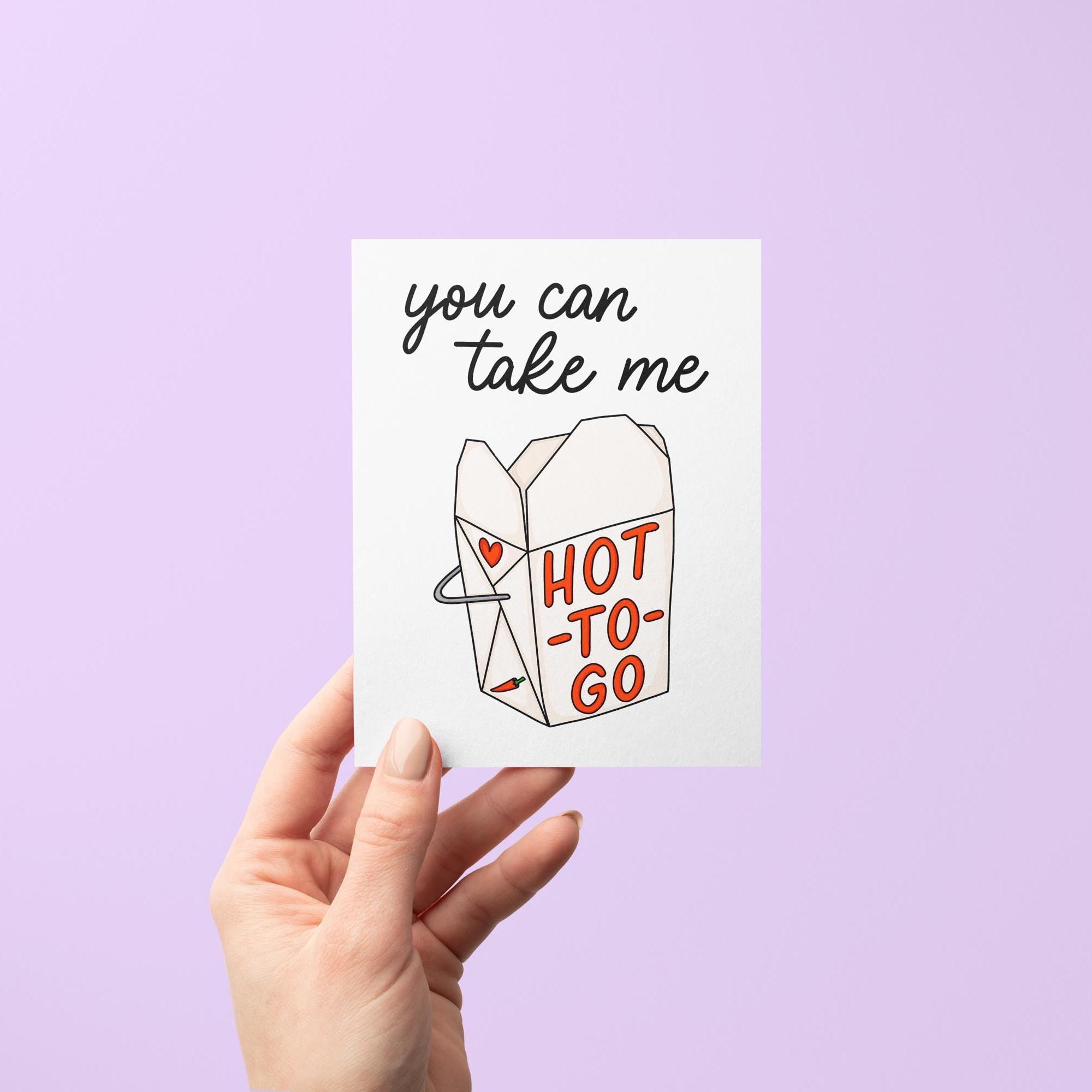 You can take me hot - to - go card - MangoIllustrated - Greeting Cards