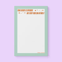 Motivational notepad with mint green border, orange star accents, and text “Your energy is expensive, not every task can afford it” – self-care Showgirl stationery.