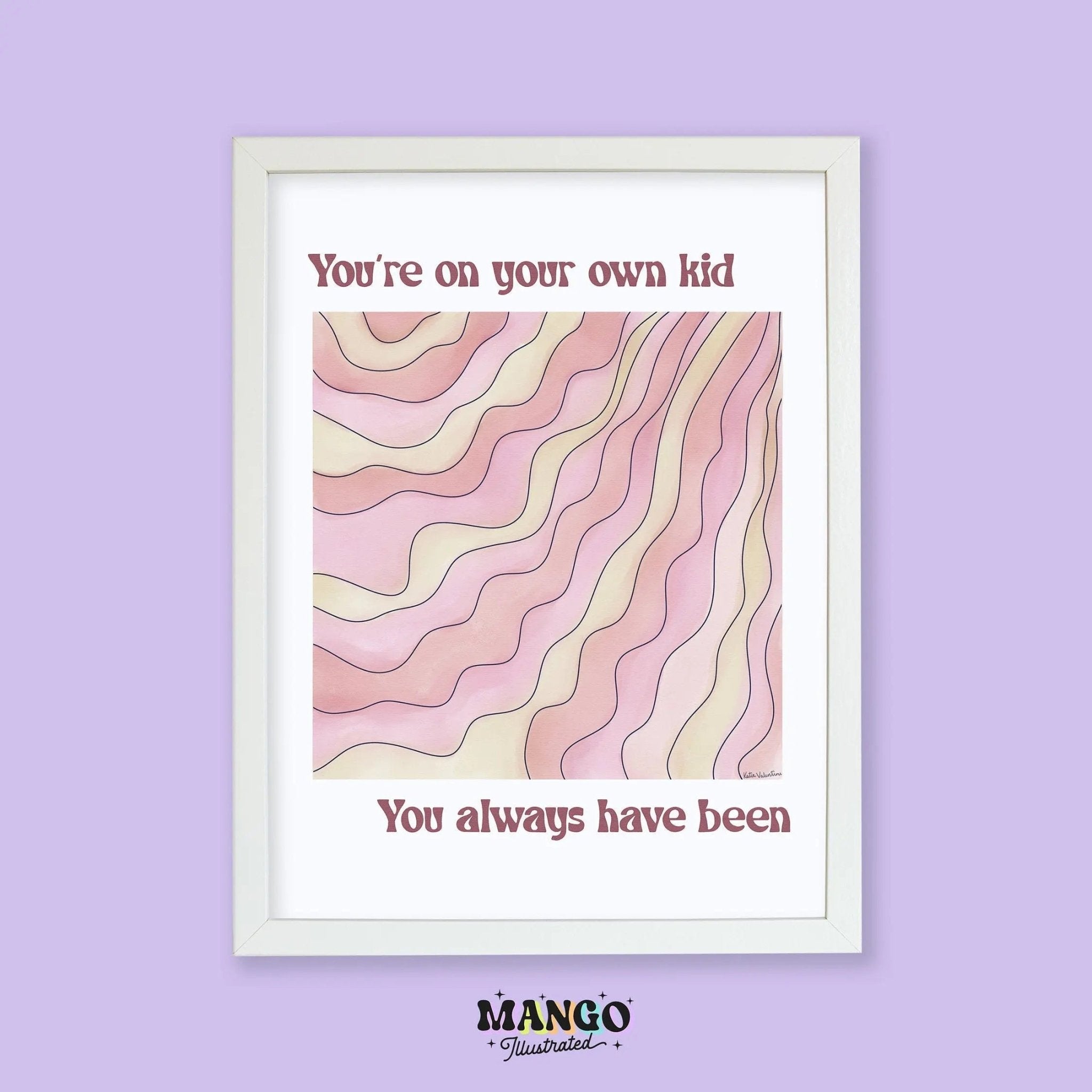 You're on Your Own Kid art print - MangoIllustrated - Physical Art Print