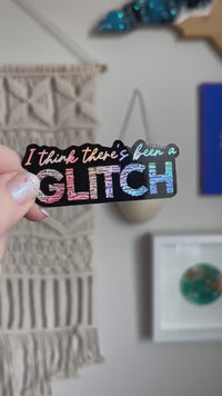 I Think There’s Been a Glitch holographic sticker, Taylor Swift midnights inspired waterproof weatherproof water bottle laptop sticker
